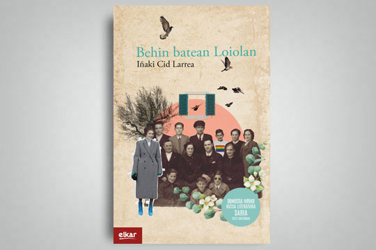 Literatur solasaldia euskaraz: "Behin batean Loiolan" (Iñaki Cid Larrea)